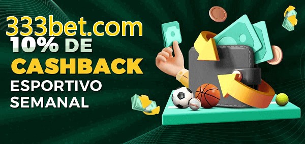 10% de bônus de cashback na 333bet.com